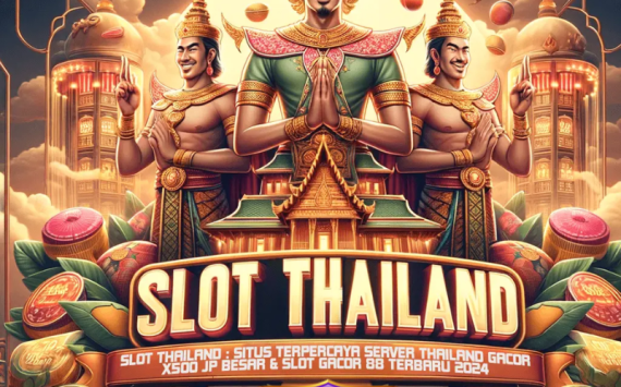 Server Slot Thailand Terbaik dengan Kemudahan Deposit Pulsa Tanpa Potongan